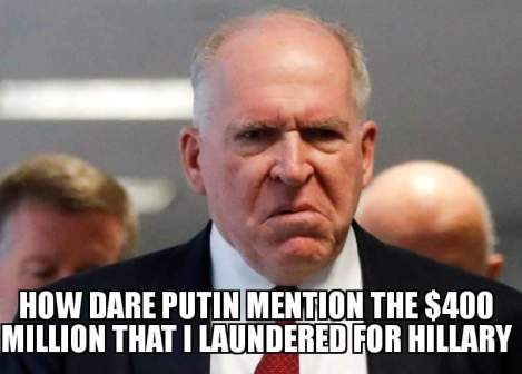 brennan how dare putin reveal millions laundered for clintons